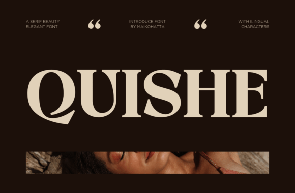 Quishe: The Modern Serif for Elegant Design